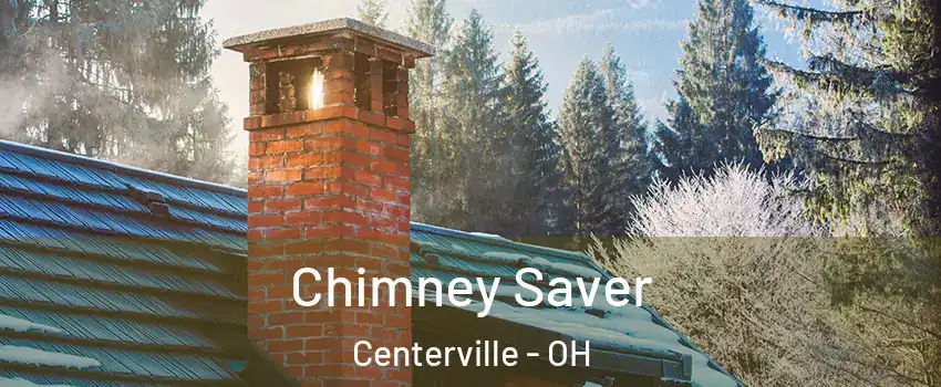  Chimney Saver Centerville - OH