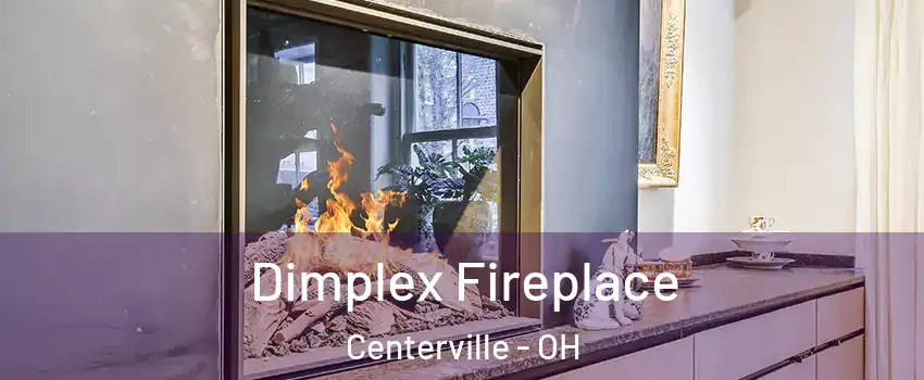  Dimplex Fireplace Centerville - OH
