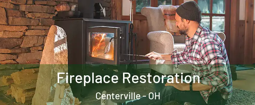  Fireplace Restoration Centerville - OH