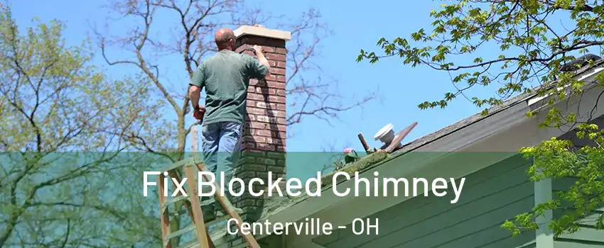  Fix Blocked Chimney Centerville - OH