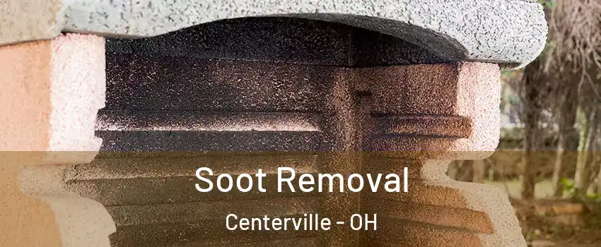  Soot Removal Centerville - OH